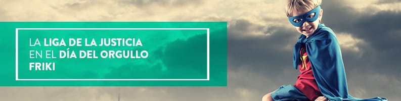 La Liga de la Justicia en el Día del Orgullo Friki